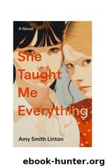 She Taught Me Everything by Amy Smith Linton