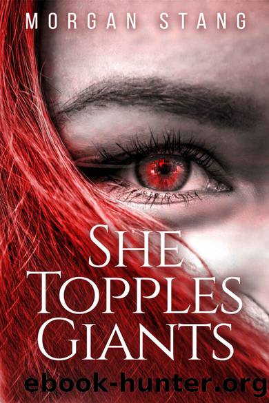 She Topples Giants by Morgan Stang