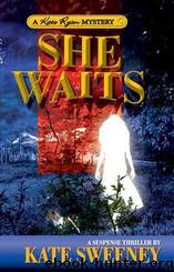 She Waits - KR1 by Sweeney Kate