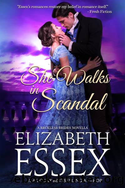 She Walks in Scandal by Elizabeth Essex