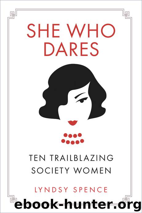 She Who Dares by Lyndsy Spence