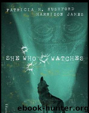 She Who Watches by Patricia H. Rushford