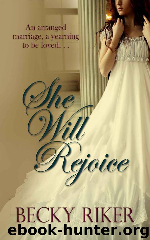 She Will Rejoice by Becky Riker