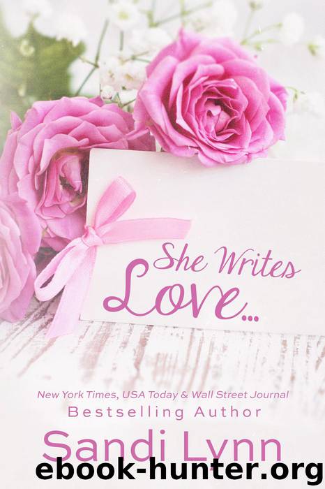 She Writes Love... by Sandi Lynn