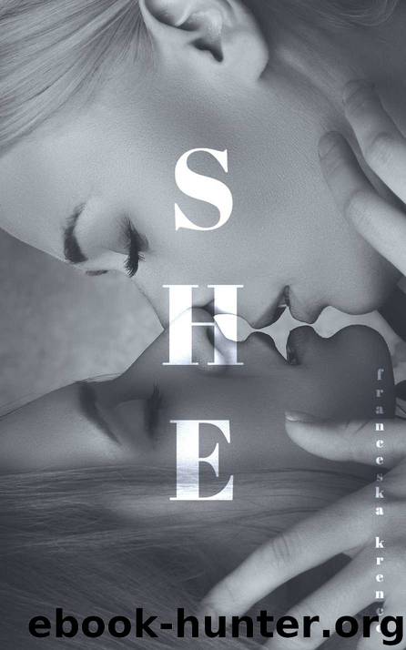 She by Franceska Krence