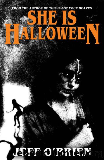 She is Hallowen by Jeff O'Brien
