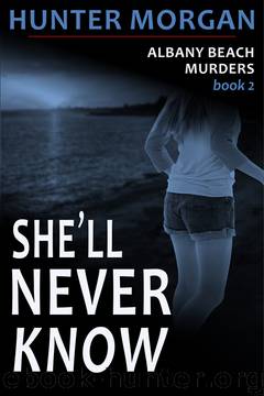 She'll Never Know by Hunter Morgan