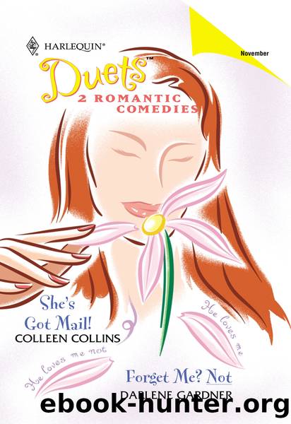She's Got Mail & Forget Me? Not: She's Got Mail! by Colleen Collins