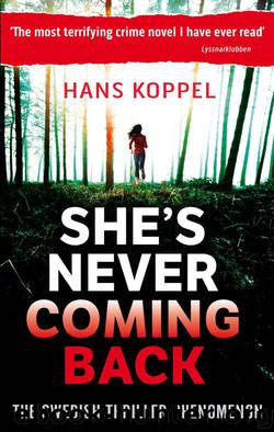 She's Never Coming Back by Hans Koppel