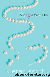 She's So Dead To Us by Kieran Scott