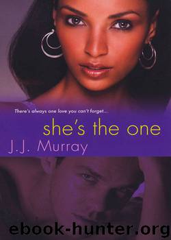She's The One by J.J. Murray