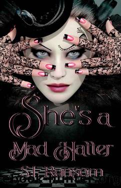 She's a Mad Hatter : A Dark Suspense Romance by S.J. Ransom