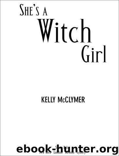 She's a Witch Girl by Kelly McClymer