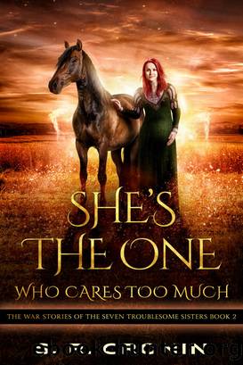 She's the One Who Cares Too Much by S. R. Cronin