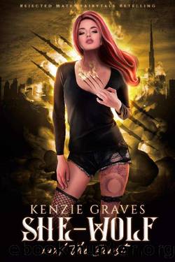 She-Wolf and the Beast: A Rejected Mate Retelling (Love is Grimm Book 1) by Kenzie Graves
