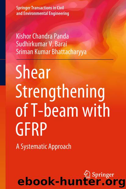 Shear Strengthening of T-beam with GFRP by Kishor Chandra Panda Sudhirkumar V. Barai & Sriman Kumar Bhattacharyya