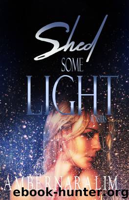 Shed some Light by Amber Naralim