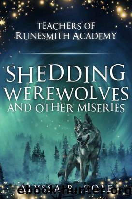 Shedding Werewolves and Other Miseries by Alyssa B Cole