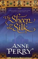 Sheen On the Silk by Anne Perry