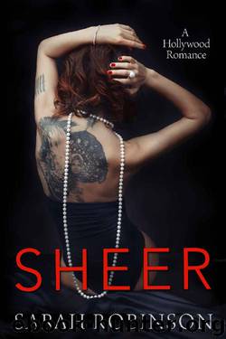 Sheer: A Hollywood Romance (Exposed Book 3) by Sarah Robinson