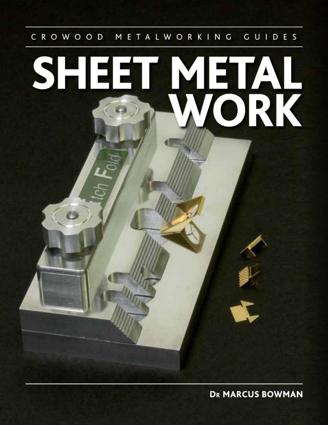 Sheet Metal Work by Marcus Bowman