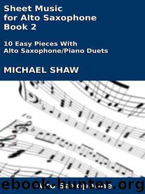 Sheet Music for Alto Saxophone by Michael Shaw