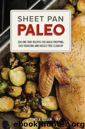 Sheet Pan Paleo by Pamela Ellgen