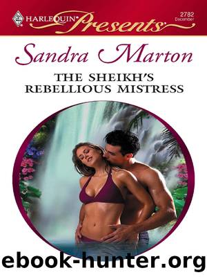 Sheikh's Rebellious Mistress by Sandra Marton