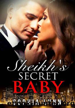 Sheikh's Secret Baby: Babies & Sheikhs Book 2 by Sophia Lynn