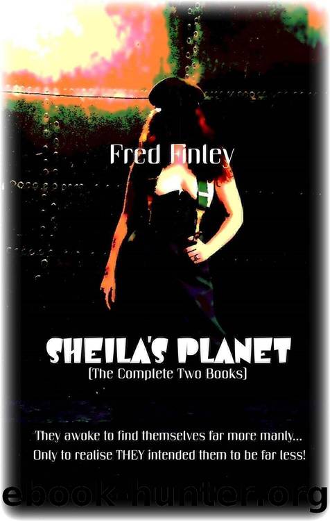 Sheila's Planet (The Complete Two Parts) by Fred Finley