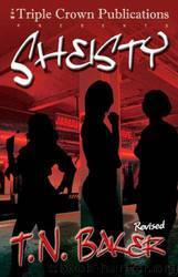 Sheisty by T. N. Baker