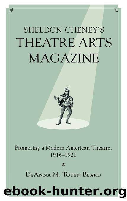 Sheldon Cheney's Theatre Arts Magazine by Toten Beard DeAnna M.;
