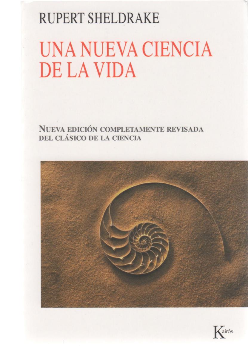 Sheldrake, Dr. Rupert by Una nueva ciencia de la vida