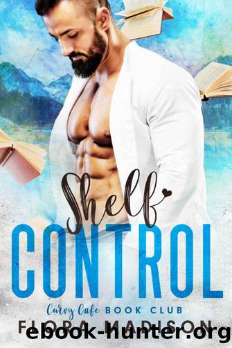 Shelf Control (Curvy Cafe Book Club 1) by Flora Madison