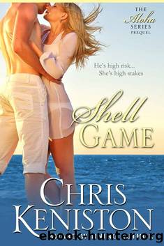 Shell Game: Prequel (Aloha Book 0) by Chris Keniston