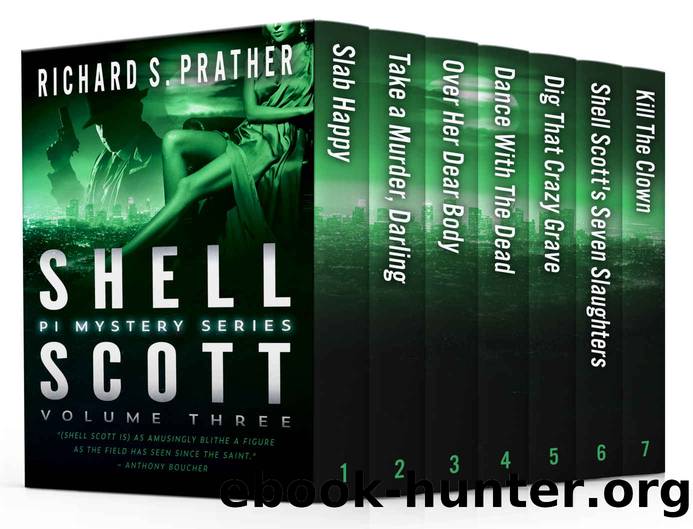 Shell Scott PI Mystery Series, Volume Three by Richard S. Prather
