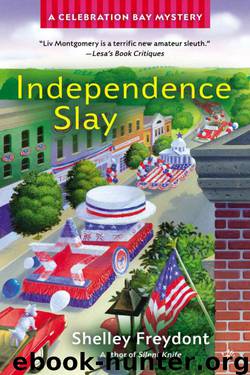 Shelley Freydont - Celebration Bay 03 - Independence Slay by Shelley Freydont