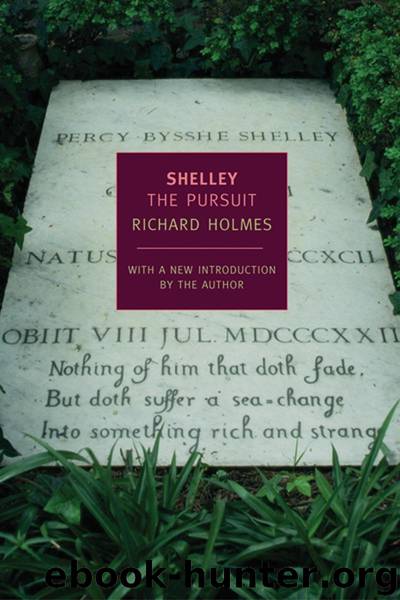Shelley by Richard Holmes