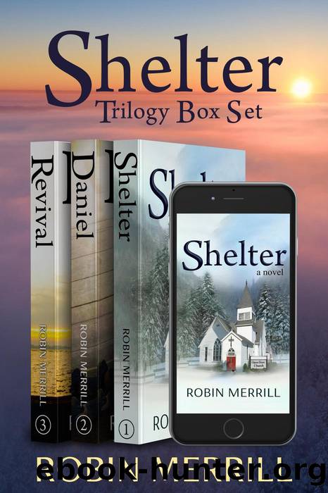 Shelter Trilogy Box Set by Robin Merrill