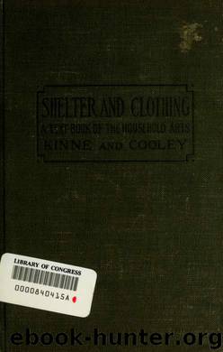 Shelter and clothing; a textbook of the household arts by Kinne Helen 1861-1917