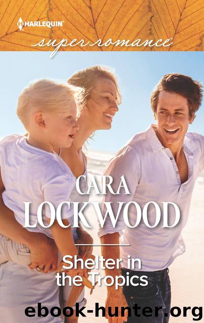 Shelter in the Tropics by Cara Lockwood