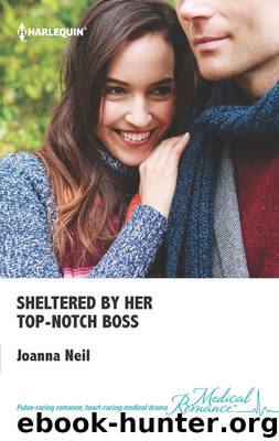 Sheltered by Her Top-Notch Boss by Neil Joanna