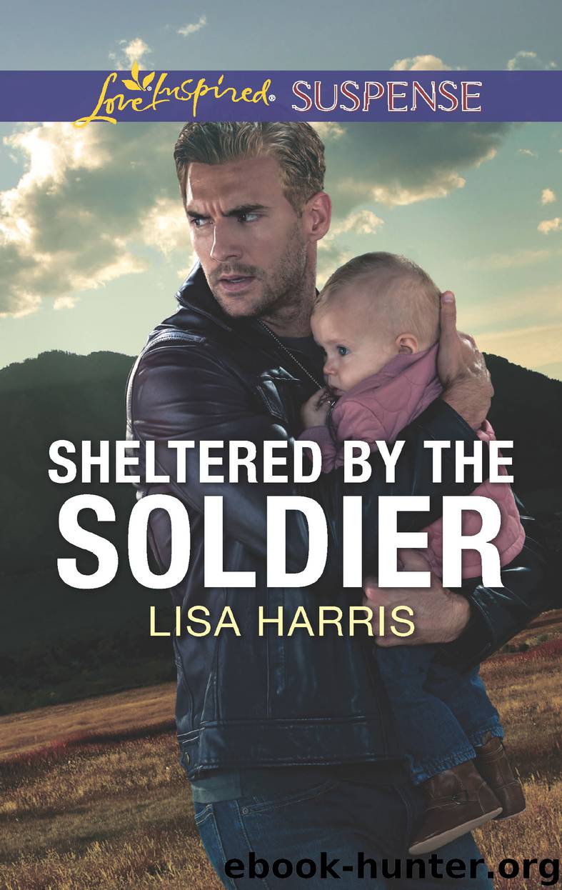 Sheltered by the Soldier by Lisa Harris