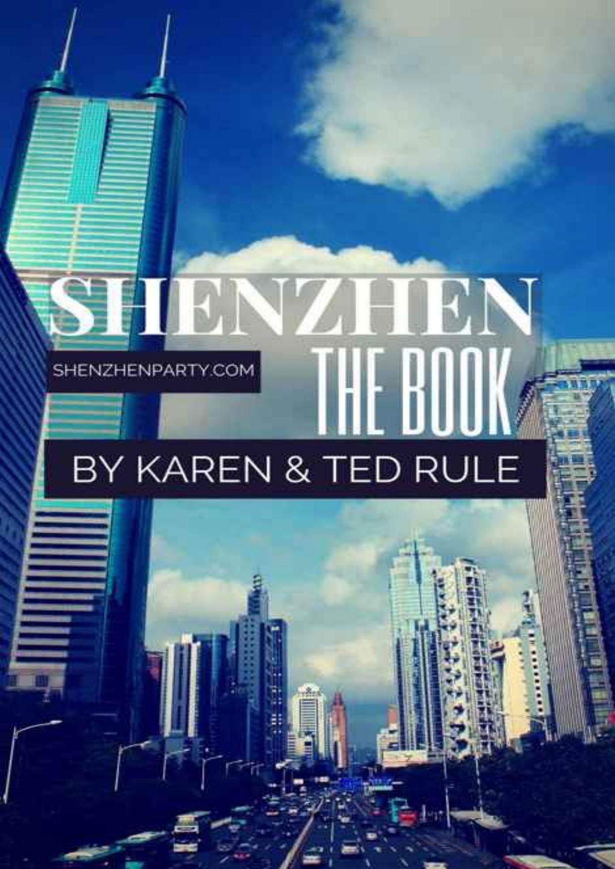 Shenzhen: The Book by Ted Rule & Karen Rule