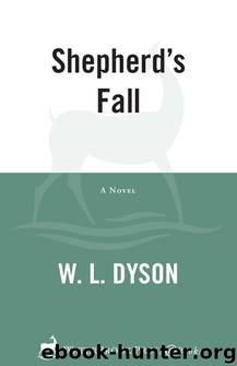 Shepherd's Fall by W.L. Dyson
