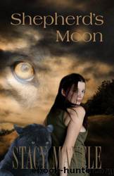 Shepherd's Moon by Stacy Mantle