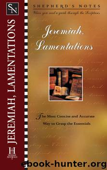 Shepherd's Notes: Jeremiah Lamentations by Paul R. House