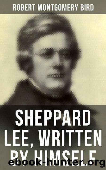 Sheppard Lee, Written by Himself by Robert Montgomery Bird