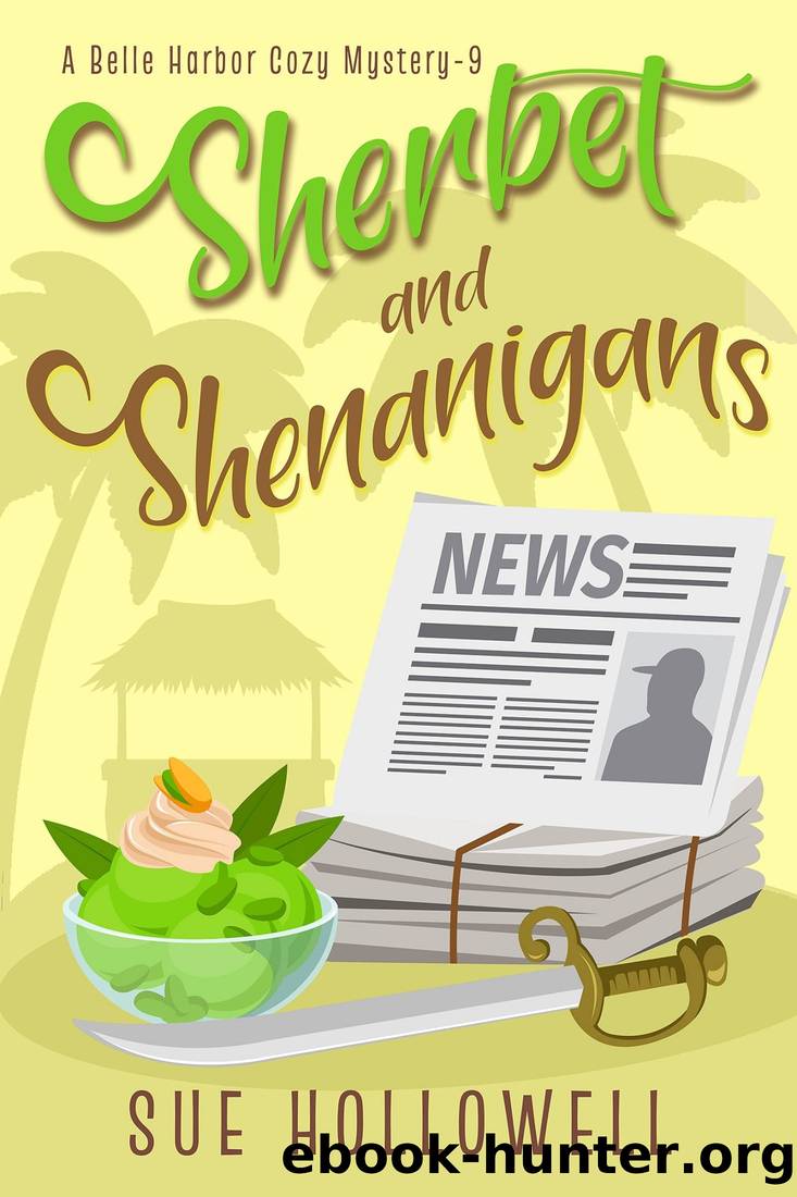 Sherbet and Shenanigans by Sue Hollowell