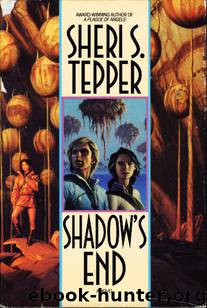 Sheri S. Tepper by Shadow'S End